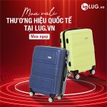 LUG.vn – Gói Trọn Mọi Hành Trình: Từ Cửa Hàng Nhỏ Đến Thương Hiệu Vali Hàng Đầu Việt Nam