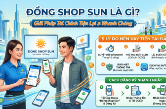 Đồng Shop Sun Là Gì? 5 Lý Do Nên Vay Tiền Tại Đây Và Cách Đăng Ký Nhanh Nhất