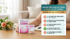 Review viên uống bổ trứng S-Femme có tốt không? 5 lý do giúp tăng thụ thai tự nhiên