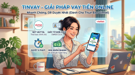 TinVay (Thuê bao mạng Viettel): Giải Pháp Vay Tiền Online Nhanh Chóng, Dễ Duyệt Nhất