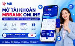 Mở tài khoản MBBank online trong 5 phút: Nhận ưu đãi, giao dịch ngay không cần ra quầy