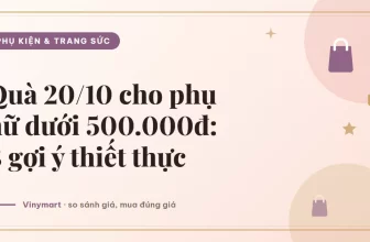 Ảnh đại diện bài: Quà 20/10 cho phụ nữ dưới 500.000đ: 8 gợi ý thiết thực