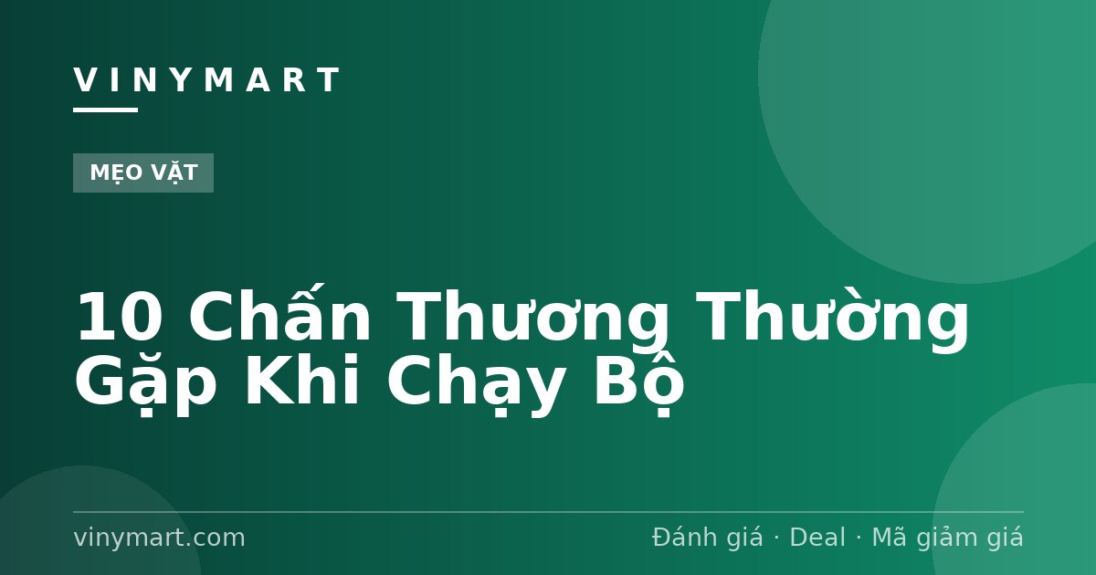 10 Chấn Thương Thường Gặp Khi Chạy Bộ