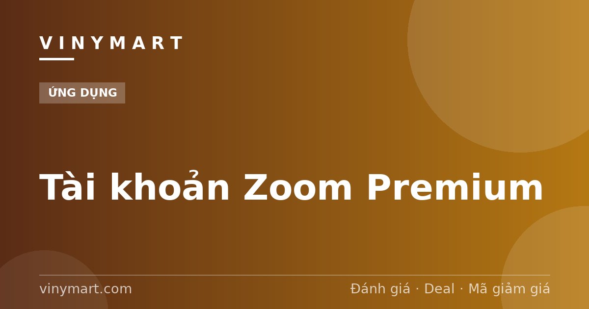 Tài khoản Zoom Premium