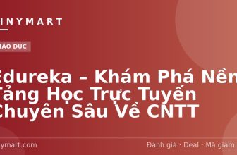 Edureka – Khám Phá Nền Tảng Học Trực Tuyến Chuyên Sâu Về CNTT