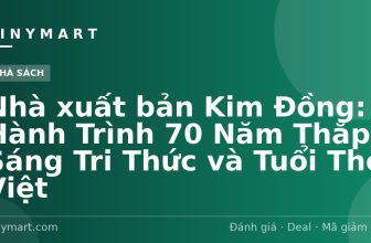 Nhà xuất bản Kim Đồng: Hành Trình 70 Năm Thắp Sáng Tri Thức và Tuổi Thơ Việt