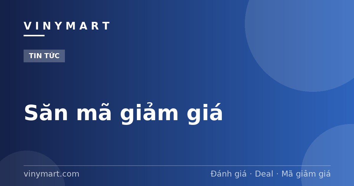 Săn mã giảm giá