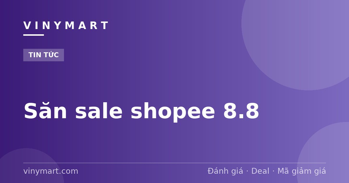 Săn sale shopee 8.8