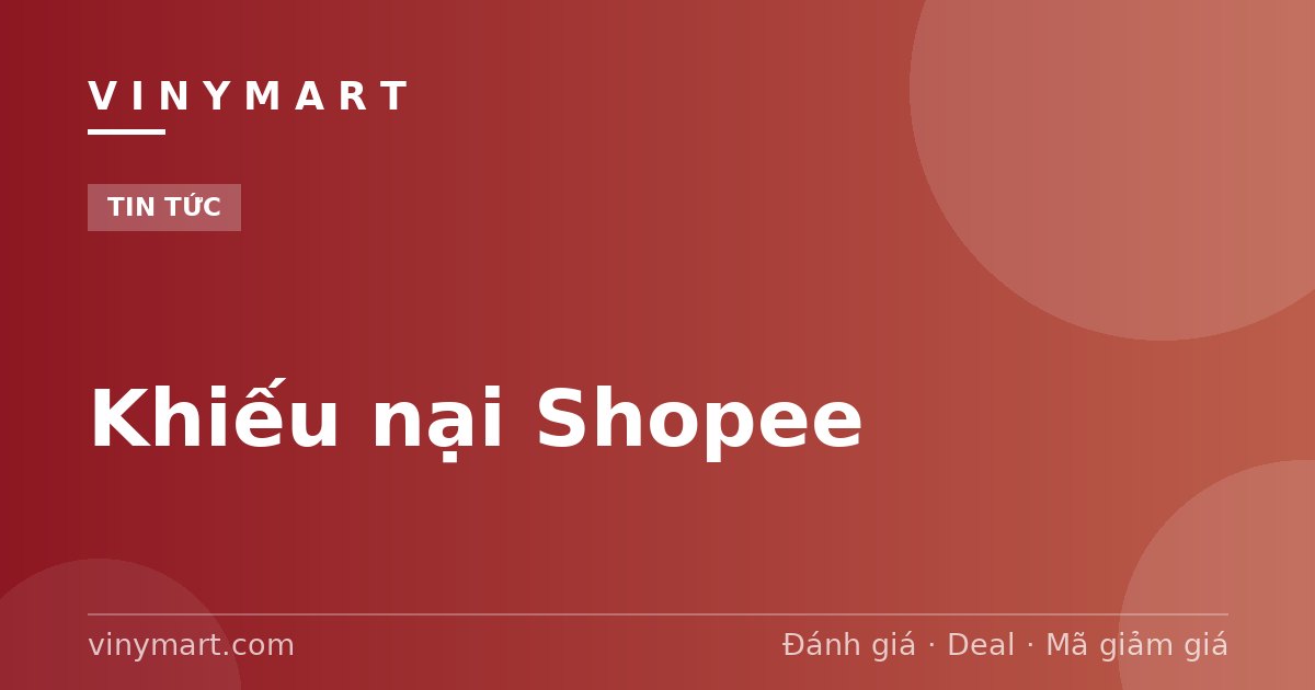 Khiếu nại Shopee