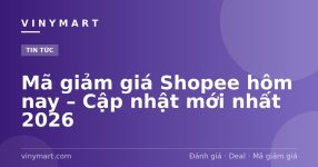Mã giảm giá Shopee hôm nay – Cập nhật mới nhất 2026