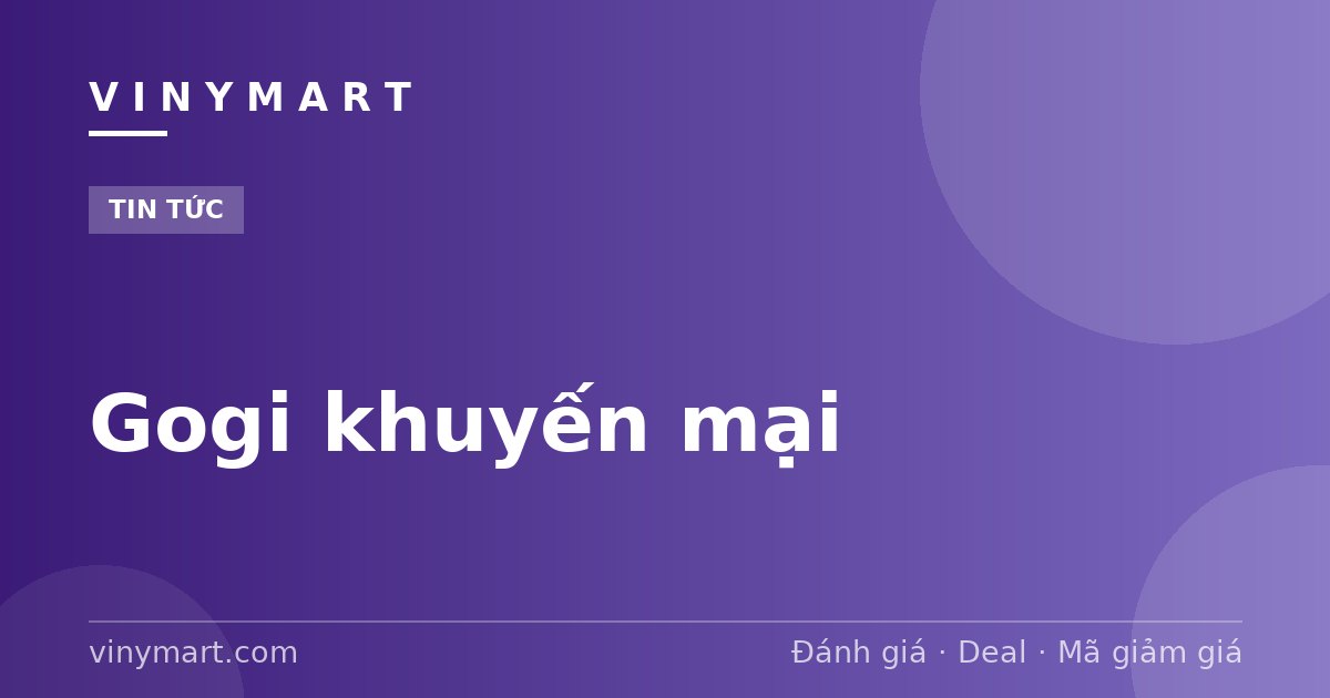 Gogi khuyến mại
