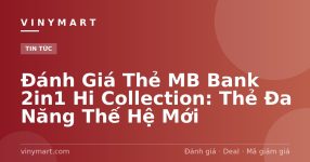 Đánh Giá Thẻ MB Bank 2in1 Hi Collection: Thẻ Đa Năng Thế Hệ Mới