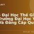 Top 5 Đại Học Trung Quốc – Những Trường Đại Học Uy Tín và Đạt Chuẩn Quốc Tế
