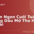 Món ngon cuối tuần dễ làm: Gợi ý 9 món ăn độc đáo để chị em trổ tài