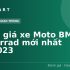 Bảng giá 5 mẫu xe Motor BMW phân khối lớn đang bán tại Việt Nam