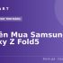 Top 5 Lý Do Bạn Nên Mua Samsung Galaxy Z Fold5
