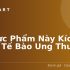 Top 5 thực phẩm kích hoạt tế bào ung thư