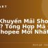F02: Hướng Dẫn Chăm Sóc Khách Hàng Lazada Chi Tiết 2026