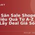Kinh nghiệm mua hàng trên Lazada? Kinh nghiệm mua sắm thông minh