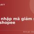 Mã Giảm Giá Shopee 12.12 Mới Nhất 2026 – Bí Quyết Săn Sale “Đỉnh Cao” Tiết Kiệm Đến 70%