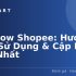 Cách Đăng Ký ShopeePay: Hướng Dẫn Chi Tiết Từ A-Z Cho Người Mới