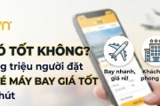 Vntrip.vn có tốt không? Lý do giúp hàng triệu người đặt khách sạn, vé máy bay giá tốt chỉ trong vài phút